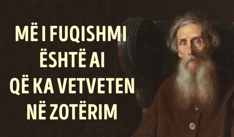 Më i fuqishmi është ai që ka vetveten në zotërim